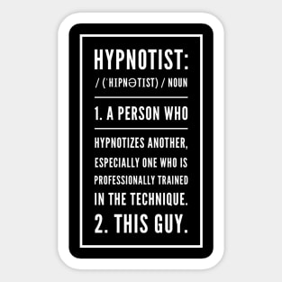 Funny Hypnotist Definition Text Quote Sticker